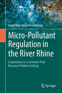 Produktbild: Micro-Pollutant Regulation in the River Rhine