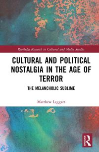 Produktbild: Cultural and Political Nostalgia in the Age of Terror