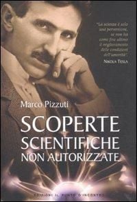 Produktbild: Scoperte scientifiche non autorizzate. Oltre la verit&agrave; ufficiale