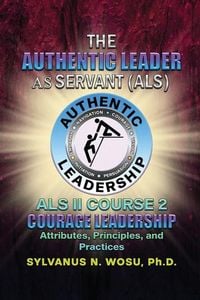 Produktbild: The Authentic Leader As Servant II Course 2
