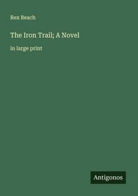 Produktbild: The Iron Trail; A Novel