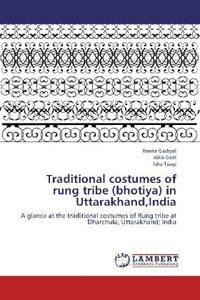 Produktbild: Garbyal, R: Traditional costumes of rung tribe (bhotiya) in