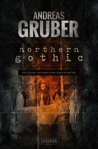 Bild vom Artikel Northern Gothic vom Autor Andreas Gruber