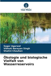 Produktbild: &Ouml;kologie und biologische Vielfalt von Wasserreservoirs
