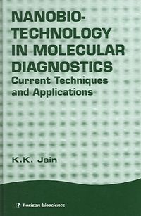 Produktbild: Jain, K: Nanobiotechnology in Molecular Diagnostics