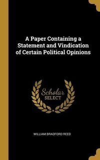 Produktbild: A Paper Containing a Statement and Vindication of Certain Political Opinions