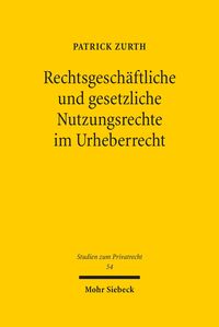 Bild vom Artikel Rechtsgeschäftliche und gesetzliche Nutzungsrechte im Urheberrecht vom Autor Patrick Zurth