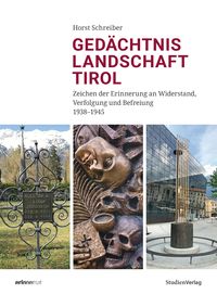 Bild vom Artikel Gedächtnislandschaft Tirol vom Autor Horst Schreiber