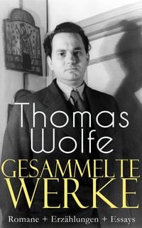 Produktbild: Gesammelte Werke: Romane + Erz&auml;hlungen + Essays