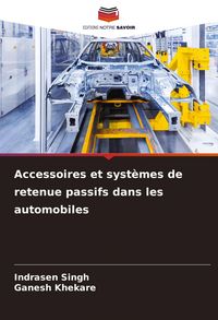 Produktbild: Accessoires et syst&egrave;mes de retenue passifs dans les automobiles