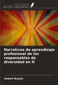 Produktbild: Narrativas de aprendizaje profesional de los responsables de diversidad en H