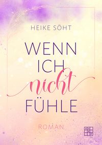 Produktbild: Wenn ich nicht f&uuml;hle