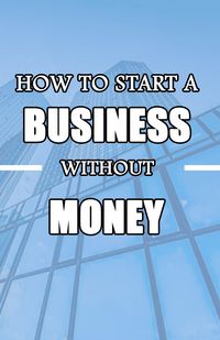 Produktbild: How to Start a Business without Money