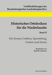 Produktbild: Historisches Ortslexikon f&uuml;r die Niederlausitz, Band II