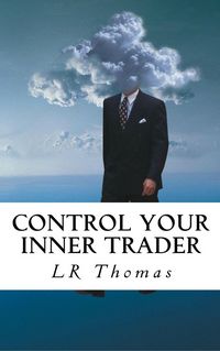 Produktbild: Control Your Inner Trader (Trading Psychology Made Easy, #1)
