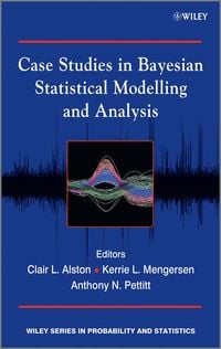Produktbild: Case Studies in Bayesian Statistical Modelling and Analysis