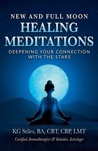 Produktbild: New and Full Moon Healing Meditations Deepening Your Connection with the Stars