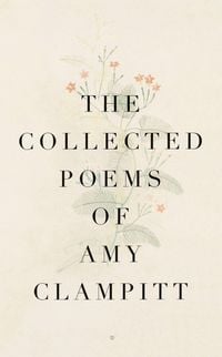 Produktbild: The Collected Poems of Amy Clampitt