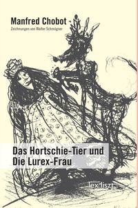 Produktbild: Das Hortschie-Tier und Die Lurex-Frau