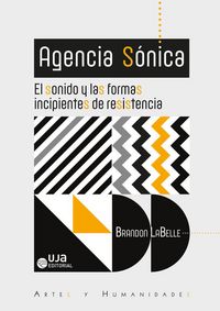 Produktbild: Labelle, B: Agencia S&oacute;nica : el sonido y las formas incipien