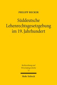 Produktbild: S&uuml;ddeutsche Lehenrechtsgesetzgebung im 19. Jahrhundert