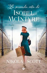 Produktbild: La seconda vita di Isobel Mcintyre