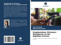 Produktbild: Ungebundene Stimmen: Navigieren an der digitalen Grenze