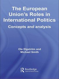 Produktbild: The European Union's Roles in International Politics