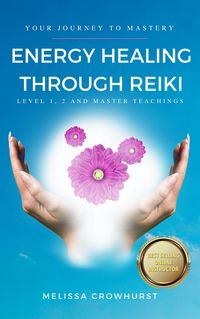 Produktbild: Energy Healing Through Reiki: Level 1, 2 and Master Teachings