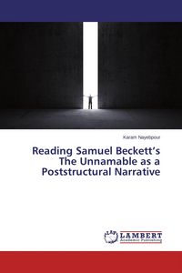 Produktbild: Reading Samuel Beckett's The Unnamable as a Poststructural Narrative