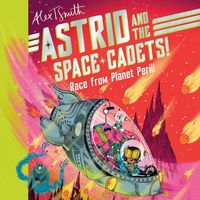 Produktbild: Astrid and the Space Cadets: Race from Planet Peril!