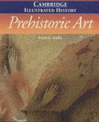 Produktbild: The Cambridge Illustrated History of Prehistoric Art