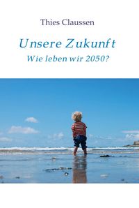 Produktbild: Unsere Zukunft