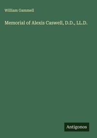 Produktbild: Memorial of Alexis Caswell, D.D., LL.D.
