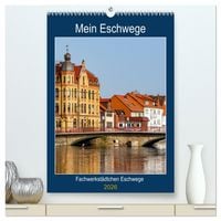 Produktbild: Mein Eschwege (hochwertiger Premium Wandkalender 2026 DIN A2 hoch), Kunstdruck in Hochglanz