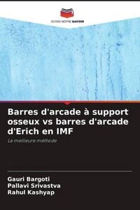 Produktbild: Barres d'arcade &agrave; support osseux vs barres d'arcade d'Erich en IMF