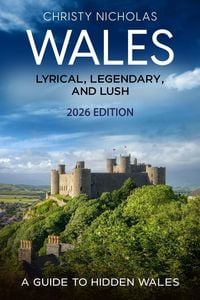 Produktbild: Wales: Lyrical, Legendary, and Lush (The Hidden Gems Series, #5)