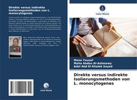 Produktbild: Direkte versus indirekte Isolierungsmethoden von L. monocytogenes