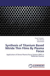 Produktbild: Synthesis of Titanium Based Nitride Thin Films By Plasma Focus