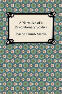Produktbild: A Narrative of a Revolutionary Soldier