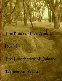 Produktbild: The Foreshadow of Balance (The Book of Five Worlds, #1)