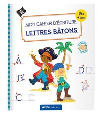Produktbild: Mon cahier d'&eacute;criture : lettres b&acirc;tons : d&egrave;s 4 ans