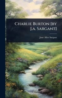 Produktbild: Charlie Burton [by J.a. Sargant]