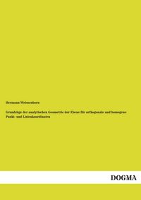 Produktbild: Grundz&uuml;ge der analytischen Geometrie der Ebene f&uuml;r orthogonale und homogene Punkt- und Linienkoordinaten