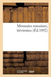 Produktbild: Monnaies romaines, tr&eacute;viroises