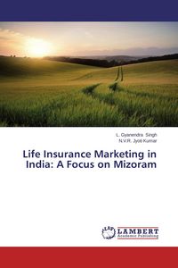 Produktbild: Life Insurance Marketing in India: A Focus on Mizoram