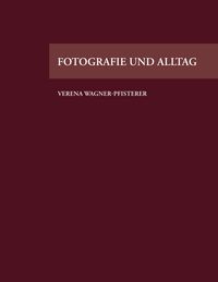 Produktbild: Fotografie und Alltag