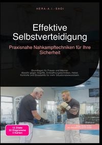 Produktbild: Effektive Selbstverteidigung: Praxisnahe Nahkampftechniken f&uuml;r Ihre Sicherheit