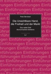 Produktbild: Die Unsichtbare Hand, die Freiheit und der Markt