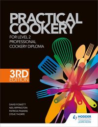 Produktbild: Practical Cookery for the Level 2 Professional Cookery Diploma, 3rd edition